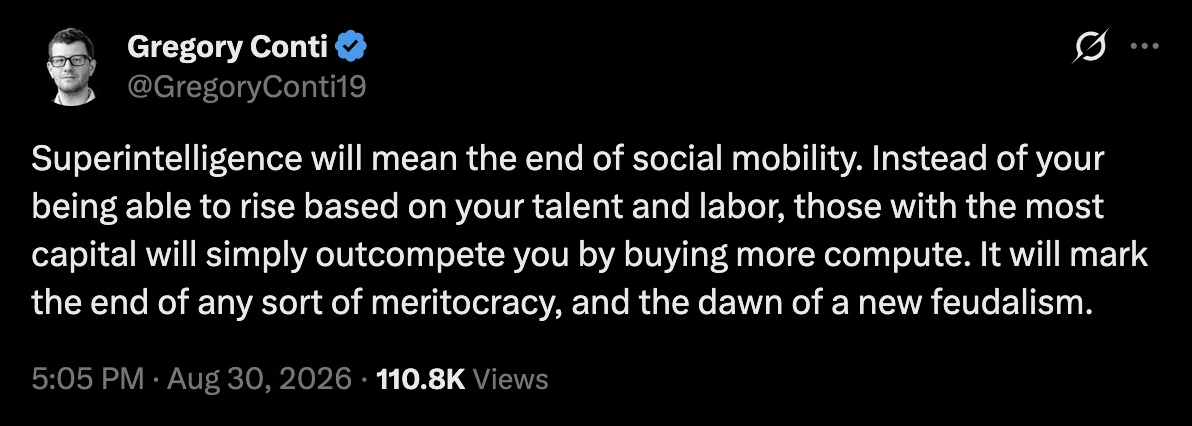 A post on X claiming superintelligence will end social mobility and begin a new feudalism.